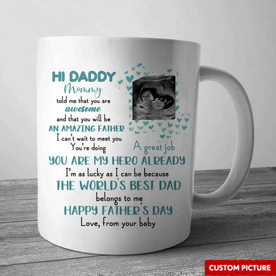 Personalized Gift For Future Daddy The World's Best Dad Belongs To Me Mugs - PP - LT1105225