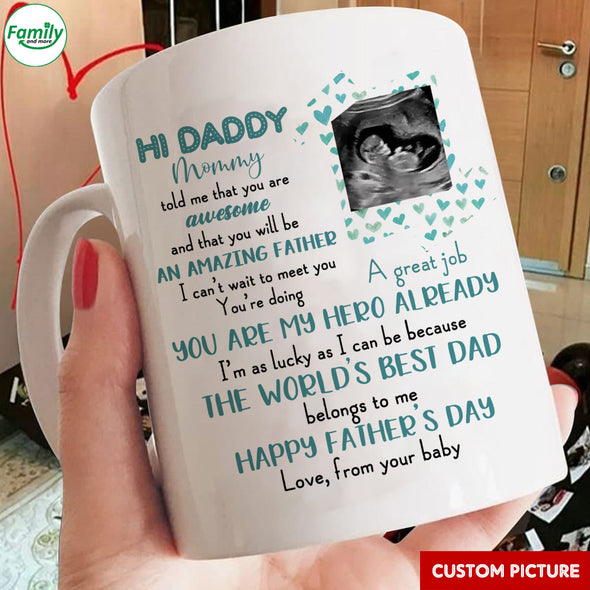 Personalized Gift For Future Daddy The World's Best Dad Belongs To Me Mugs - PP - LT1105225