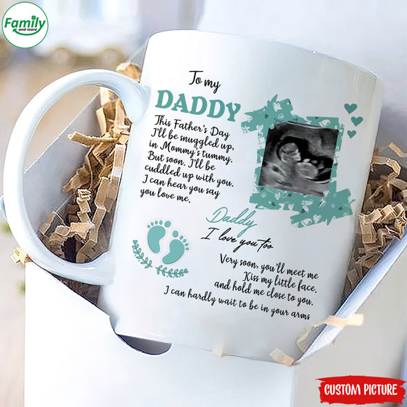 Personalized Gift For Future Daddy I Can Hear You Say You Love Me Mugs - PP - LT1904226