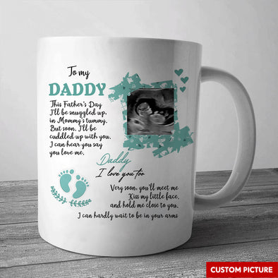 Personalized Gift For Future Daddy I Can Hear You Say You Love Me Mugs - PP - LT1904226