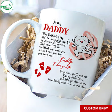 Gift For Future Daddy Very Soon, You'll Meet Me Mugs - PP - LT2904227