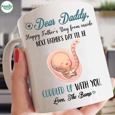 Dear Daddy Cuddled up with you-nk Mugs