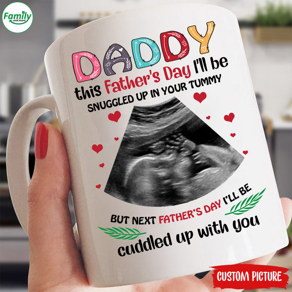 Daddy I'll be snuggled up in your tummy-nk Mug