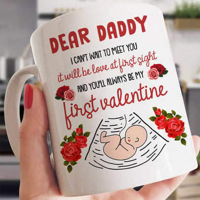 Gift For Future Daddy You'll Alwways Be My First Valentine Mugs - MC - TT1101222 2