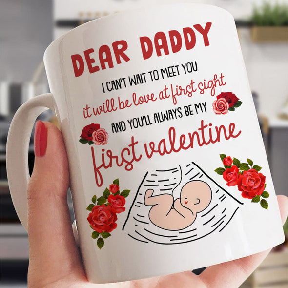 Gift For Future Daddy You'll Alwways Be My First Valentine Mugs - MC - TT1101222 2