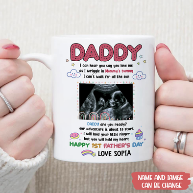 Personalized Gift For Future Daddy I Can Hear You Love Me Mugs - MC - TT1105224