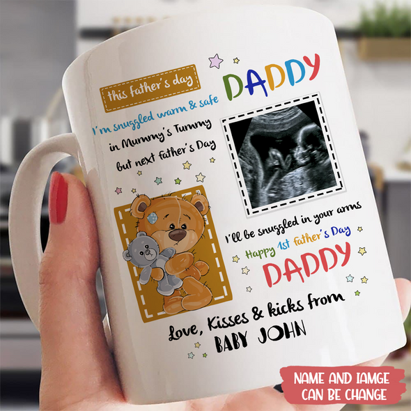 Personalized Gift For Future Daddy I'll Be Snuggled In Your Arms Mugs - MC - TT1205221