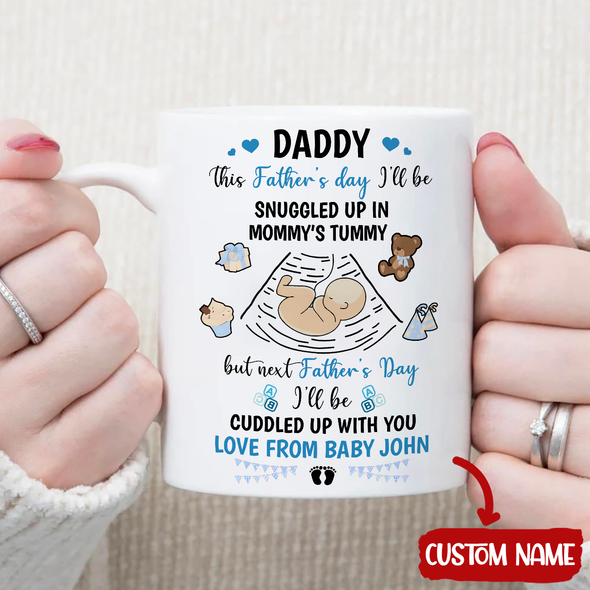 Gift For Future Daddy I'll Be Cuddled Up With You Mugs - PP - TT2104223 1