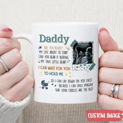 Personalized Gift For Future Daddy I Can Wait For You To Hold Me Mugs - PP - TT2605227