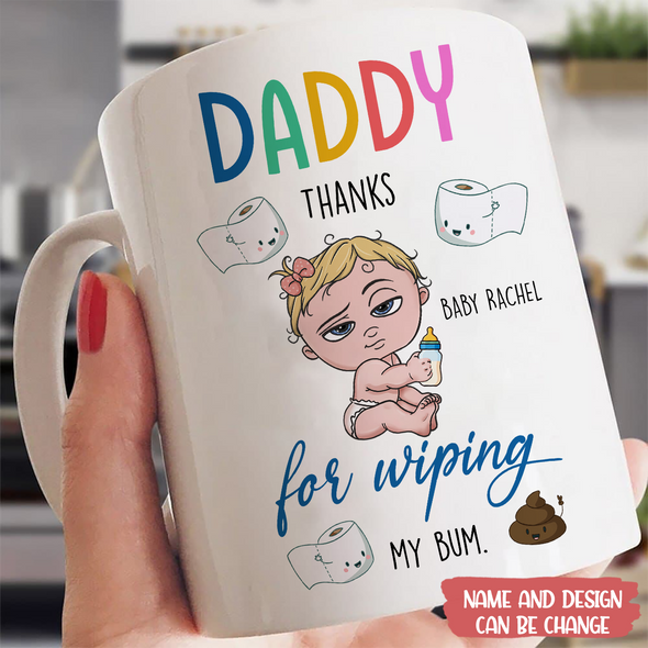 Gift For Daddy Thanks For Wiping Mugs - MC - TT2804225