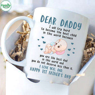Dear Daddy I love you Dad-nt Mugs