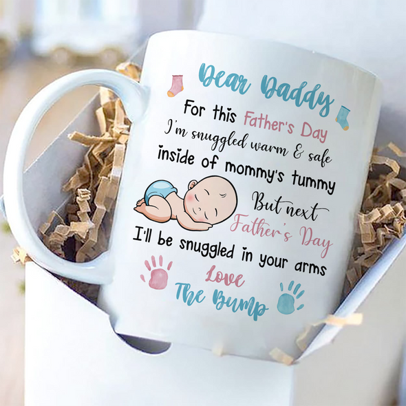 Gift For Future Daddy Next Father's Day I'll Be Snuggled In Your Arms Mugs - MC - TT0305225