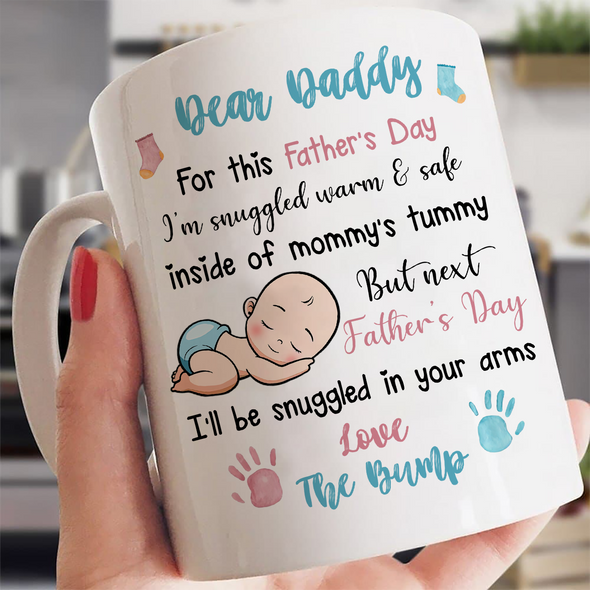 Gift For Future Daddy Next Father's Day I'll Be Snuggled In Your Arms Mugs - MC - TT0305225