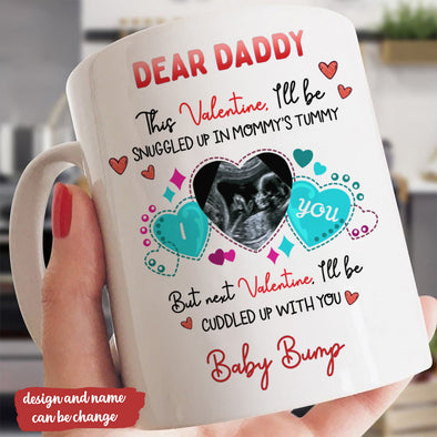 Personalized Gift For Future Daddy Next Valentine I'll Be Cuddle Up With You Mugs - MC - TT1401223 3