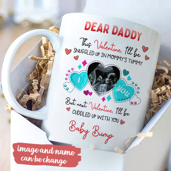 Personalized Gift For Future Daddy Next Valentine I'll Be Cuddle Up With You Mugs - MC - TT1401223 3