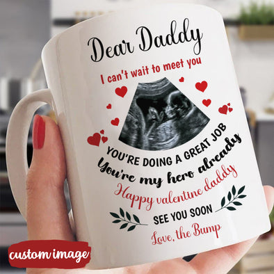 Personalized Gift For Future Daddy Happy Valentine Daddy See You Soon Mugs - MC - TT2001225 1