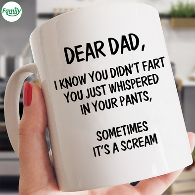 Dear Dad Sometimes it's a scream-nk Mugs