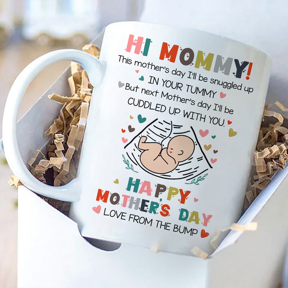 Gift For Future Mommy This Mother's Day I'll Be Snuggled Up In Your Tummy Mugs - NT - TT0804229