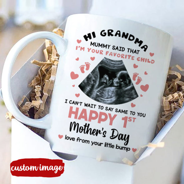 Personalized Gift For Future Grandma Mummy Said That I'm Your Favorite Child Mugs - MC - TT16022223