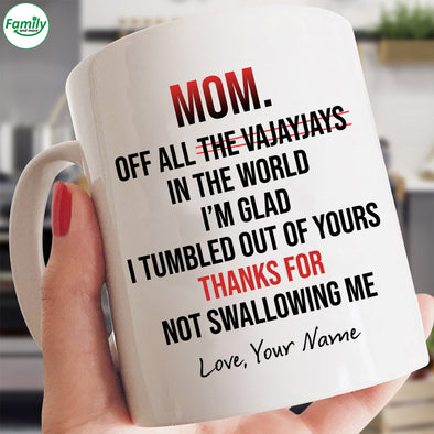 Thanks for not swallowing me Mugs