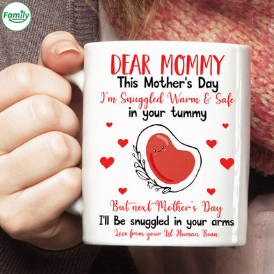 Dear Mommy This Mother's Day i'm Snuggled Warm Mugs