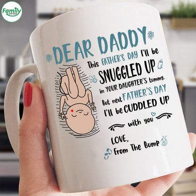 Dear Daddy Father's Day I'll be cuddled up-nk Mugs