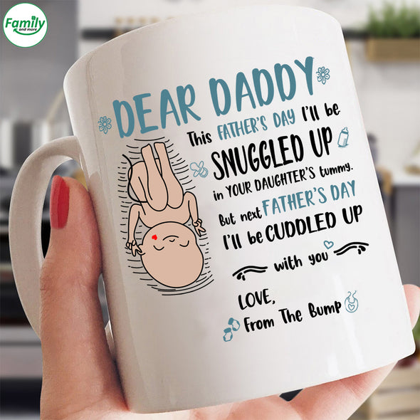 Dear Daddy Father's Day I'll be cuddled up-nk Mugs