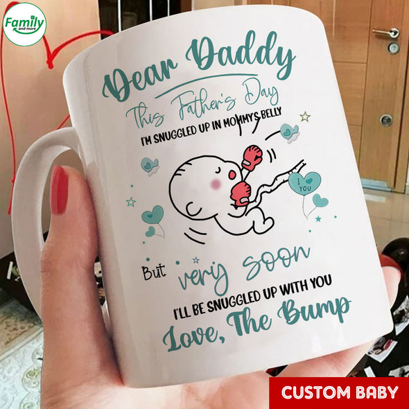 Gift For Future Daddy This Father's Day I'm Be Snuggled Up In Mommy's Belly Mugs - PP - LT1805226
