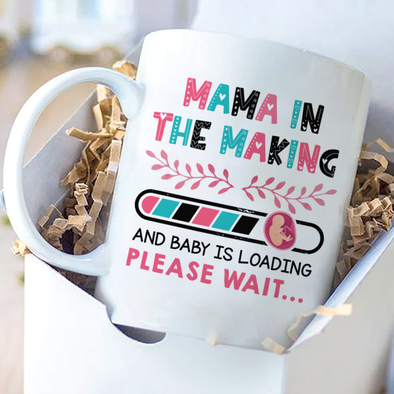 Gift For Mommy Mama In The Making Mugs - MC - TT2103223