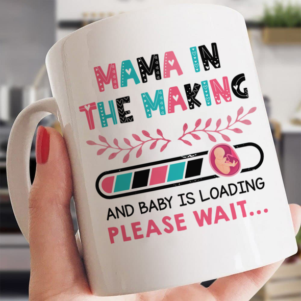 Gift For Mommy Mama In The Making Mugs - MC - TT2103223