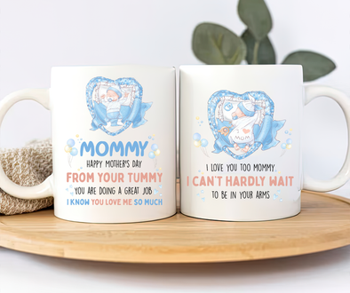 Gift For Future Mommy Happy Mother’s Day From Your Tummy Mugs - MC - TT0104225