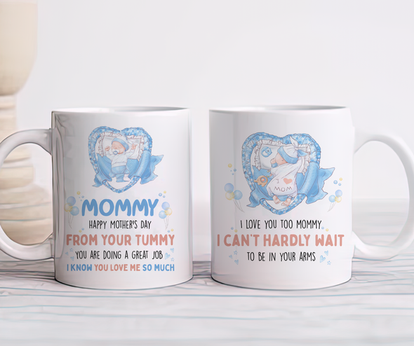 Gift For Future Mommy Happy Mother’s Day From Your Tummy Mugs - MC - TT0104225
