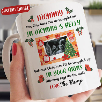 Personalized Gift For Future Mommy Next Christmas I'll Be Snuggled In Your Arms Mommy Says It's The Best Mugs - MC - TT1711218 1