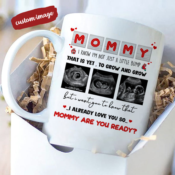 Personalized Gift For Future Mommy I Want You To Know That I Already Love You So Mugs - MC - TT2211211 3
