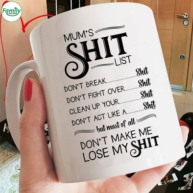 Happy Mother's Day Mum's Shit list Mugs