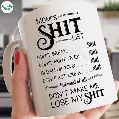 Mum's Shit List