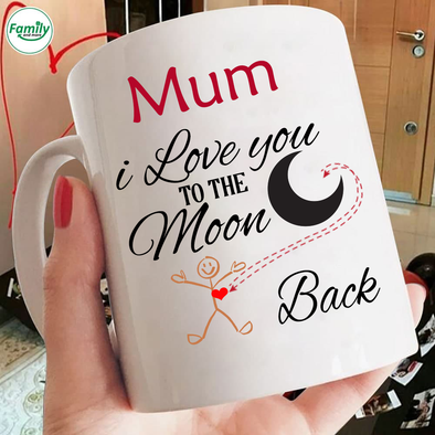 Mum I love you to the moon and back Mugs