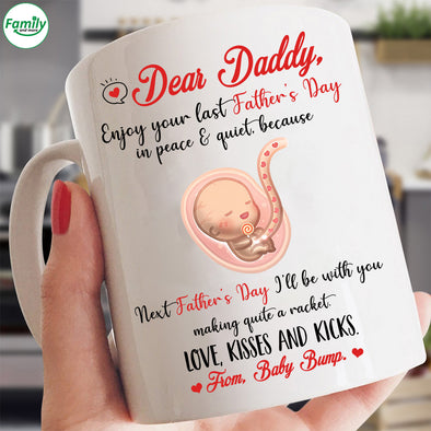 Dear Daddy Enjoy your last Father's Day-nk Mugs