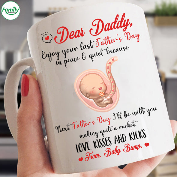 Dear Daddy Enjoy your last Father's Day-nk Mugs