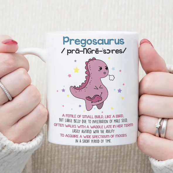 Gift For Mommy Pregosaurus Mugs - MC - TT1204224 3