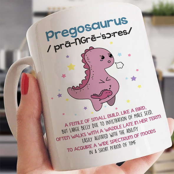 Gift For Mommy Pregosaurus Mugs - MC - TT1204224 3