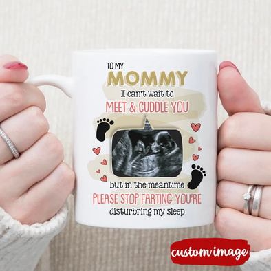 Personalized Gift For Future Mommy I Can't Wait To Meet & Cuddle You Mugs - MC - TT06042212