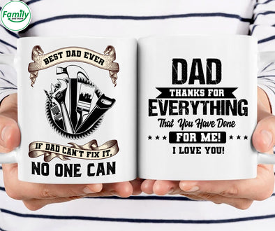 Dad thanks for everything that you have done -mc Mugs