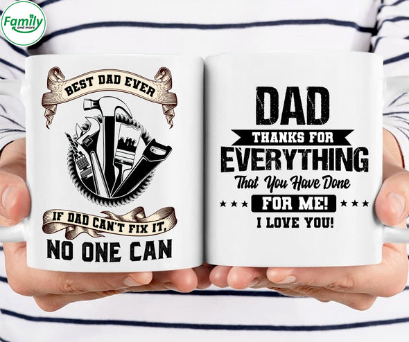 Dad thanks for everything that you have done -mc Mugs