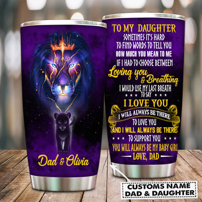Gift For Daughter You Will Always Be My Baby Girl Tumbler - Kv