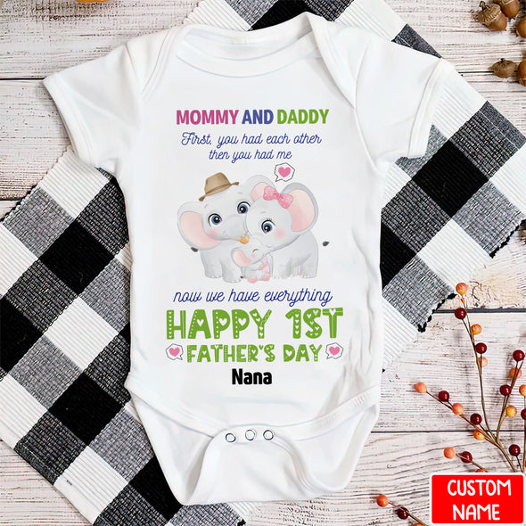 Gift For Mommy And Daddy Now We Have Everything  Baby Onesie - PP - LT1005221