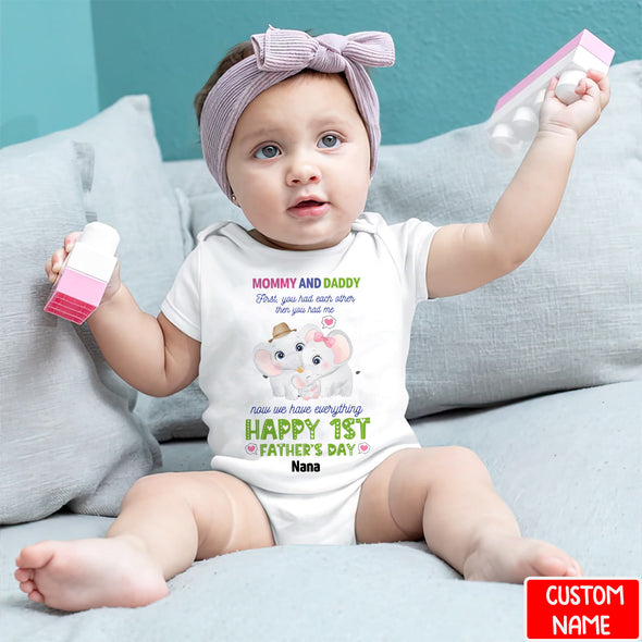 Gift For Mommy And Daddy Now We Have Everything  Baby Onesie - PP - LT1005221