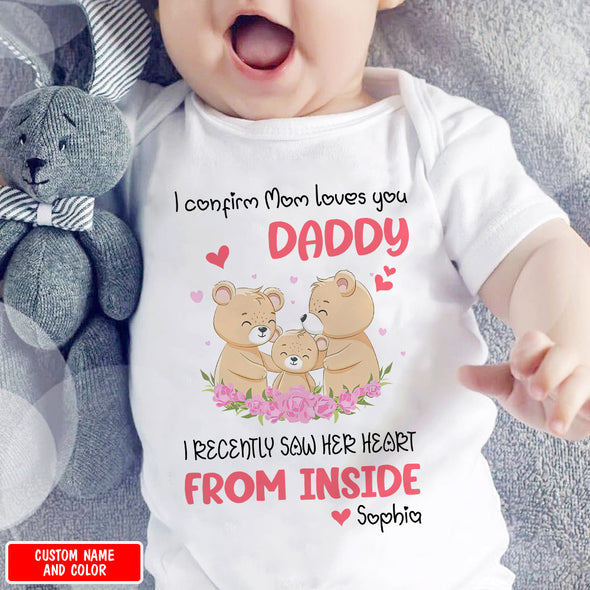 Gift For Daddy I Confirm Mom Love You Baby Onesie - PP - LT2704222