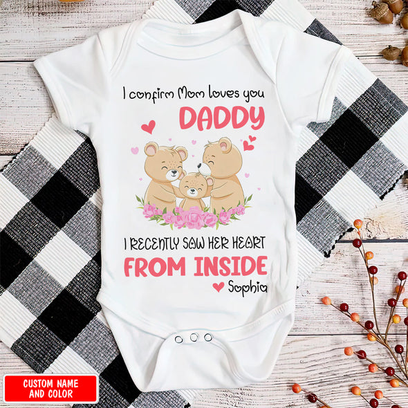 Gift For Daddy I Confirm Mom Love You Baby Onesie - PP - LT2704222
