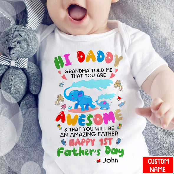 Gift For Daddy Grandma Told Me That You Are Awesome Baby Onesie - PP - LT1005223